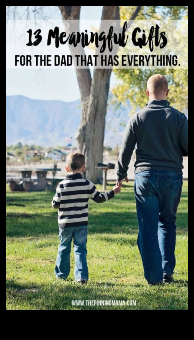 Selecții sentimentale Sfaturi semnificative pentru cadou pentru Ziua Tatălui 4 Selectii sentimentale: Sfaturi semnificative pentru cadouri pentru Ziua Tatălui