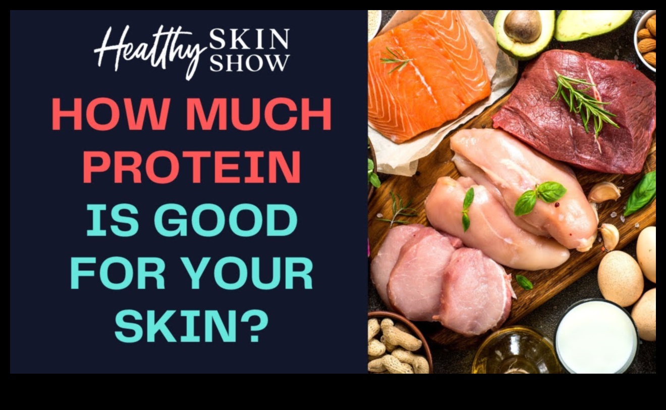 Legătura dintre proteine ​​și sănătatea pielii