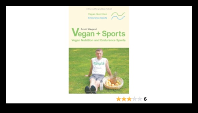 A deveni vegan pentru sporturile de anduranță Un ghid pentru succes 4 Veganism și sport de anduranță: alimentarea cu energie de lungă durată