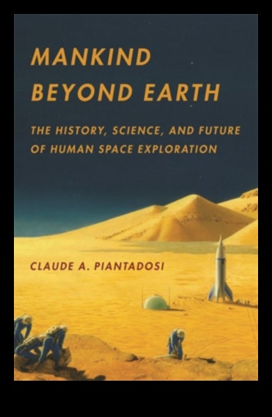 Starry Odysseys Epopee ale explorării umane dincolo de Pământ 1 Starry Odysseys: Epopee ale explorării dincolo de Pământ în explorarea spațiului